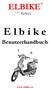 E l b i k e. Benutzerhandbuch. www.elbike.eu