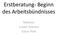 Erstberatung- Beginn des Arbeitsbündnisses. Referent: Lutwin Temmes Katrin Plink