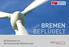 Bremen beflügelt. Willkommen im Heimatland der Windenergie