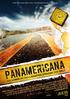 Panamericana. 1. Projekt. Synopsis. das leben an der längsten strasse der welt. Panamericana Das Leben an der längsten Strasse der Welt