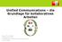 Unified Communications die Grundlage für kollaboratives Arbeiten. Mag. Peter Rass Telekom Austria Projektleiter Unified Communications 13.10.