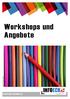 Workshops und Angebote