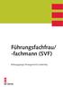 Führungsfachfrau/ -fachmann (SVF) Bildungsgänge Management/Leadership