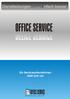 OFFICE SERVICE. Ein Serviceunternehmen stellt sich vor. Bürodienstleistungen - Bürobedarf