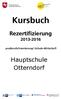 Niedersächsische Landesschulbehörde. Kursbuch. Rezertifizierung 2013-2016. proberufsorientierung! Schule-Wirtschaft