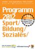 Kinder- und Jugendhaus Alte Schule. Programm 2012. Jahre Alte Schule Widdersdorf 1982/ 2012. Sport/ Bildung/ Soziales/