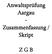 Anwaltsprüfung Aargau - Zusammenfassung / Skript Z G B