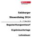 Salzburger. Steuerdialog 2014. Begutachtungsentwurf. Ergebnisunterlage. Lohnsteuer. 5. - 7. Mai 2014