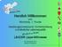 Herzlich Willkommen. zum Workshop 1. Runde. Handlungsschwerpunkt: Dorfentwicklung und ländliche Lebensqualität. LEADER Lippe-Möhnesee