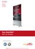 Easy QuickRoll Roll Up Display. Easy QuickRoll Roll Up Display. 80 200cm 80 220cm 100 200cm 100 220cm