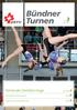 Bündner Turnen. Das Magazin des Graubündner Turnerverbandes GRTV 108. Jahrgang. Kantonaler Vereinsturntag Seite 6