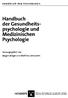 Handbuch der Gesundheitspsychologie. Medizinischen Psychologie. herausgegeben von Jürgen Bengel und Matthias Jerusalem HANDBUCH DER PSYCHOLOGIE