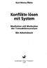 Konflikte lösen mit System