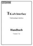 TK-a/b Interface. Handbuch. Telefonanlagen Interface. Version 1.3a