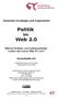 Zwischen Strategie und Experiment. Politik im Web 2.0. Welche Parteien und Spitzenpolitiker nutzen das Social Web für sich?
