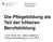 Die Pflegebildung als Teil der höheren Berufsbildung. Laura Perret, Stv. Leiterin Abteilung Höhere Berufsbildung, 02. Juni 2014