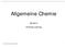 Allgemeine Chemie. SS 2014 Thomas Loerting. Thomas Loerting Allgemeine Chemie