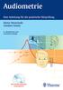 Audiometrie. Dieter Mrowinski Günther Scholz. 4., aktualisierte und erweiterte Auflage