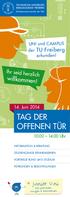 + Junior Uni TAG DER OFFENEN TÜR. willkommen! Ihr seid herzlich. 14. Juni 2014. UNI und CAMPUS der TU Freiberg erkunden! 10.00 14.