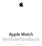 Apple Watch Benutzerhandbuch. Version 1.0