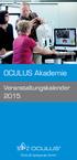 OCULUS Akademie. Veranstaltungskalender 2015. OCULUS Optikgeräte GmbH