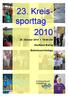 23. Kreis- sporttag. 28. Oktober 2010 19:00 Uhr. Gasthaus Barlag. Wallenhorst-Hollage