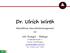 Dr. Ulrich Wirth. Betriebliches Gesundheitsmanagement. AOK Stuttgart Böblingen. der