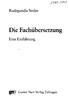 2722-2^2. Radegundis Stolze. Die Fachübersetzung. Eine Einführung. Gunter Narr Verlag Tübingen
