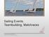Sailing Events, Teambuilding, Matchraces. Trivia GmbH, Rothenbaumchaussee 69, 20148 Hamburg; Tel.: +49 40 85402981,Info@trivia.de