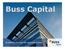 Buss Capital. Immobilieninvestments über geschlossene Fonds