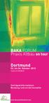 BAKA FORUM Praxis Altbau on tour. Dortmund. 02. bis 06. Oktober 2013. Vorträge Informationen Beratung rund um die Immobilie HAUS & ENERGIE