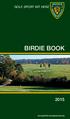 GOLF-CLUB GOLF. SPORT MIT HERZ GOLF-CLUB GOLF. SPORT MIT HERZ BIRDIE BOOK. www.golfclub-herzogenaurach.de