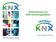 Zertifizierung von KNX Schulungsstätten. KNX Association, Brüssel