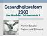 Gesundheitsreform 2003 Der Wurf des Jahrtausends?