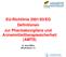 EU-Richtlinie 2001/83/EG Definitionen zur Pharmakovigilanz und Arzneimitteltherapiesicherheit (AMTS) Dr. Horst Möller Ministerialrat a. D.
