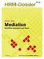 HRM-Dossier Nr. 15. Mediation Konflikte anpacken und lösen. Dominik A. Müller. SPEKTRAmedia und jobindex media ag. 2. Auflage