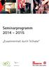 Seminarprogramm 2014-2015. Zusammenhalt durch Teilhabe