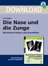 DOWNLOAD. Die Nase und die Zunge Basiswissen Körper und Gesundheit. Jens Eggert. Downloadauszug aus dem Originaltitel: