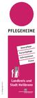 Pflegeheime. Landkreis und. Dauerpflege. Kurzzeitpflege. Informationen. Preise. Stadt Heilbronn. 13. Auflage/April 2014