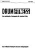 Frank Mellies. Drum fitness. Dein individueller Trainingsplan für schnellen Erfolg. Das 10-Minuten-Training für besseres Schlagzeugspiel