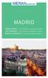 MADRID. IMMER DABEI Mit Stadtplan zum Herausnehmen MITTENDRIN Die schönsten Stadtviertel erleben MERIAN MOMENTE Das kleine Glück auf Reisen