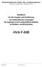 HVA F-StB. Handbuch für die Vergabe und Ausführung von freiberuflichen Leistungen der Ingenieure und Landschaftsarchitekten im Straßen- und Brückenbau