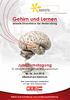 Gehirn und Lernen. Gehirn und Lernen. aktuelle Erkenntnisse der Hirnforschung. aktuelle Erkenntnisse der Hirnforschung.
