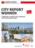 CITY REPORT WOHNEN. Frankfurt 2013 Angebot, Preise, Markttrends für die Wohnungsmarktregion. Ausgabe 2014. überreicht durch: