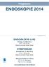 Programm ENDOSKOPIE 2014 ENDOSKOPIE-LIVE. Freitag, 16. Mai 2014 8:30-18:00 Uhr Maritim proarte Hotel, Berlin SYMPOSIUM
