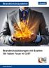 Brandschutzsysteme. Brandschutzlösungen mit System Wir haben Feuer im Griff! www.f-tronic.de