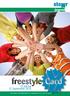 jugend freestyle 13. Juli bis 12. September 2015 Eine Aktion der Stadt Steyr für Jugendliche von 11 bis 16 Jahren.