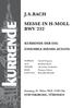 J.S.BACH MESSE IN H-MOLL BWV 232. kurrende ENSEMBLE HIEMIS AETATIS. Kathrin Koch. Thomas Scharr. Sonntag, 07. März 2010, 17:00 Uhr