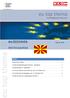 Zahlen/Daten/Fakten... 2. Die Wirtschaftsbeziehungen Österreich Mazedonien... 2. Die Beziehungen EU - Mazedonien... 2