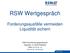 RSW Wertgespräch. Forderungsausfälle vermeiden Liquidität sichern. RSW Steuerberatungsgesellschaft Heganger 14, 96103 Hallstadt (0951) 9 15 15 0
